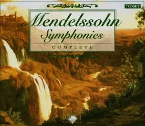 Felix Mendelssohn-Bartholdy - Sinfonien