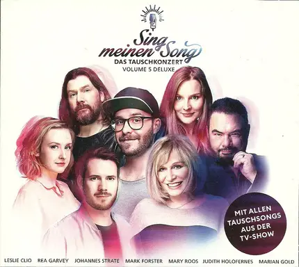 Rea Garvey, Judith Holofernes, Mark Forster a.o. - Sing Meinen Song - Das Tauschkonzert (Volume 5)