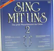 Das große Wunschkonzert der Chöre - Sing Mit Uns 2