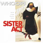 Deloris & The Ronelles / Marc Shaiman a.o. - Sister Act - Music From The Original Motion Picture Soundtrack