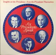 Charles Collingwood / Edward Hoppe a.o. - Six Presidents Speak - A Profile Of The Presidency