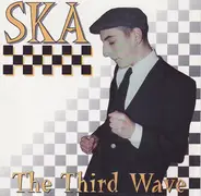 The Toasters, The Insteps, The Pietasters, a.o. - SKA The Third Wave