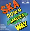 LP - Ska Reggae Compilation - Ska Down Jamaica Way - TRANSPARENT VINYL