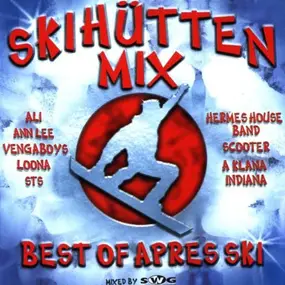 Earth - Skihütten Mix / Best Of Apres Ski