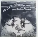 LP - Various - Skip To My Lou / Traditional Songs And Singing Games From Southeast Tennessee