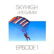 Edyta, Vanessa a.o. - Skyhigh Megamix - Episode 1