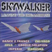 Ayla - Skywalker - Leaving The Dreamhouse