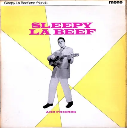 Sleepy La Beef, Danny Reeves, Doug Sanford a.o. - Sleepy La Beef And Friends