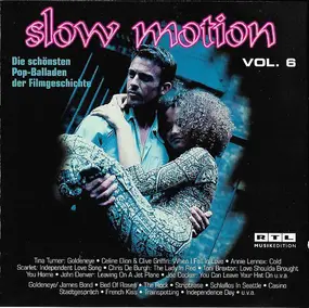 Various Artists - Slow Motion Vol.6  (Die Schönsten Pop-Balladen Der Filmgeschichte)