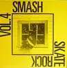 LP - Various - Smash - Skate Rock Vol. 4