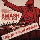 CD - Arrested Denial, Lumpen, Brixton Cats... - Smash Capitalism (Songs For A Social Revolution)