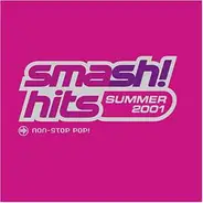 Atomic Kitten, Modjo, Fatboy Slim a.o. - Smash! Hits Summer 2001