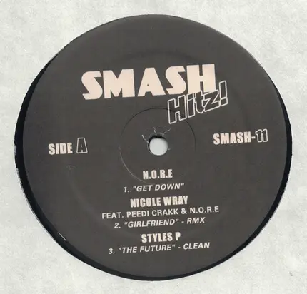 N.O.R.E.. Styles P., Nicole Wray,  Peedi Crakk, a.o. - Smash Hitz! 11