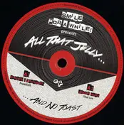 C-Rock - Smile For A While Pres. All That Jelly Vol. 4
