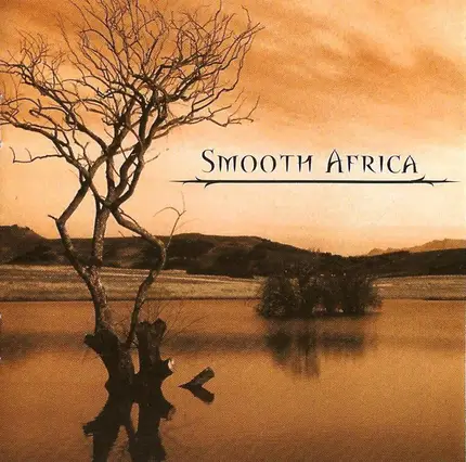 Wessel van Rensburg, Joe McBride, Paul Hanmer a.o. - Smooth Africa