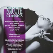 CD - Mozart / Stamitz / Vivaldi a.o. - Smooth Classics - Wind Concertos