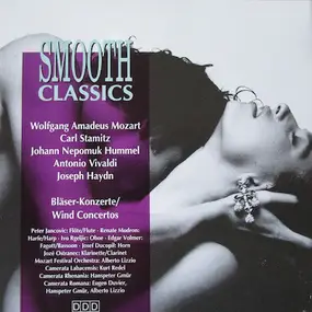 Wolfgang Amadeus Mozart - Smooth Classics - Wind Concertos