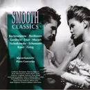CD - Rachmaninov / Beethiven / Gershwin a.o. - Smooth Classics: Klavierkonzerte / Piano Concertos