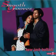 CD - 52nd Street, Guy, Tawatha et al. - Smooth Grooves: New Jack Ballads Volume 3