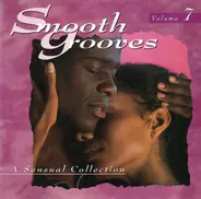 Dreamboy, Klymaxx, Betty Wright - Smooth Grooves:  A Sensual Collection Volume 7