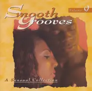 Skyy, Tavares, Rose Royce - Smooth Grooves:  A Sensual Collection Volume 9