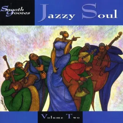 Grover Washington, Jr. & Patti LaBelle, Teena Marie - Smooth Grooves: Jazzy Soul Volume Two