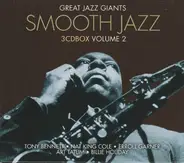 Tony Bennett / Nat King Cole a.o. - Smooth Jazz - Great Jazz Giants