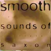 LP - Mikey Spice, Dennis Brown a.o. - Smooth Sounds Of Saxon