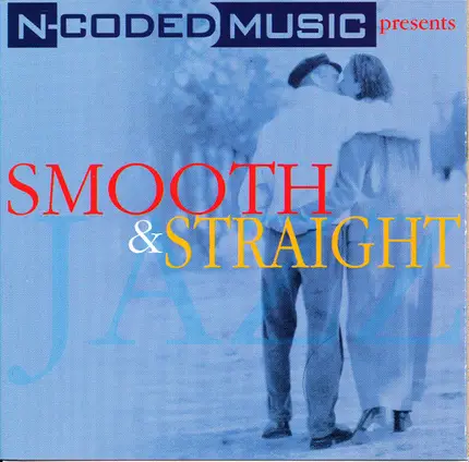 $-sight, Jane Monhiet, T.S. Monk, a.o. - Smooth & Straight