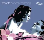 Various - Smooth Sunday Morning