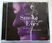 Various - Smoke Gets In Your Eyes