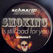 Dietrich Schoenemann - Smoking Is Still Bad for You - Volume 1