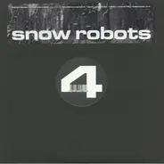 Various - Snow Robots Volume 4