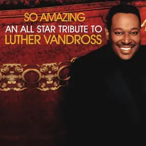 Mary J. Blige - So Amazing: An All-Star Tribute To Luther Vandross