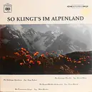 LP - Various - So Klingt's Im Alpenland (So It Sounds In The Alpine Country)