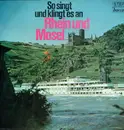 LP - Kurt Adolf Thelen / Heinz Maria Lins a.o. - So Singt Und Klingt Es An Rhein Und Mosel
