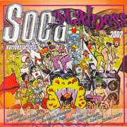 CD - Devon George, Iwer George, Ray York, ... - Soca Madness 2002