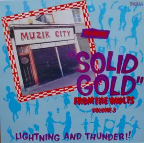 Various Artists - Solid Gold From The Vaults Volume 3 - Lightning And Thunder!!