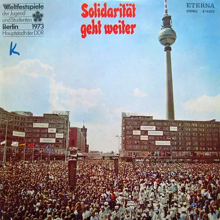 Oktoberklub Berlin,Klaus Renft-Combo, Rundfunk-Jugendchor Wernigerode Rhythmusgruppe, a.o., - Solidarität Geht Weiter