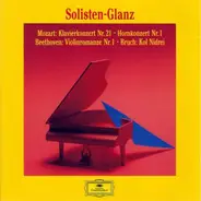 Beethoven / Mozart / Bruch / Schubert / Chopin - Solisten-Glanz