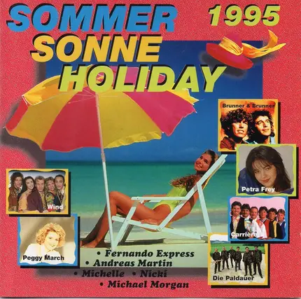 Brunner & Brunner, Nicki, Die Paldauer - Sommer Sonne Holiday 1995
