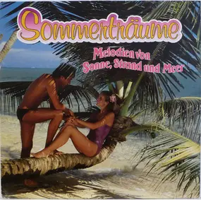 Rex Gildo - Sommerträume Melodien Von Sonne, Strand Und Meer