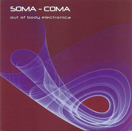 Slam, Funk D'Void, Envoy - Soma - Coma (Out Of Body Electronica)