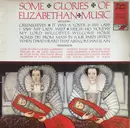 LP - Dowland / Bull a.o. - Some Glories Of Elizabethan Music