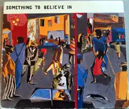Ray Charles, Erma Franklin, Nina Simone - SOMETHING TO BELIEVE IN