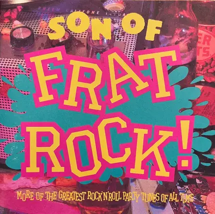 The Kinks, Mitch Ryder & The Detroit Wheels, The Premiers... - Son Of Frat Rock!