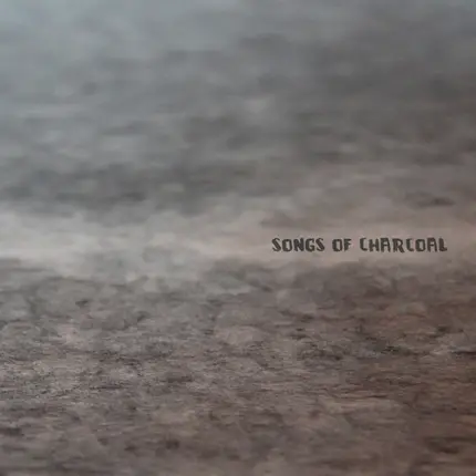 Florian Magnus Maier, The Travel, Delete & others - Songs Of Charcoal