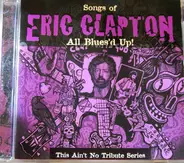 Various - Songs Of Eric Clapton - All Blues'd Up!