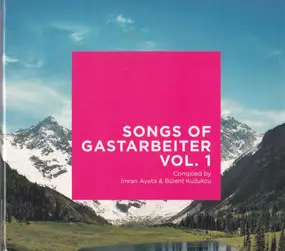 Ozan Ata Canani - Songs Of Gastarbeiter Vol. 1