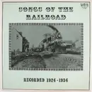 LP - Various - Songs Of The Railroad, Recorded 1924-1934